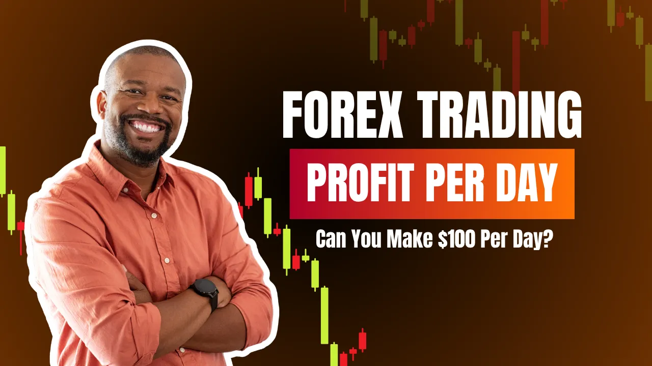 Read more about the article Forex Trading Profit Per Day: Can You Make $100 Per Day?